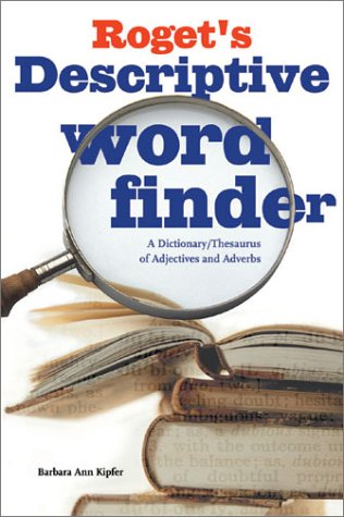 cover image Roget's Descriptive Word Finder: A Dictionary/Thesaurus of Adjectives