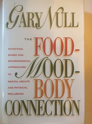 cover image The Food-Mood-Body Connection: Nutrition-Based and Environmental Approaches to Mental Health and Physical Wellbeing
