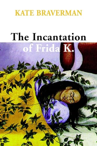 cover image THE INCANTATION OF FRIDA K.