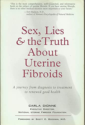 cover image Sex, Lies, and the Truth about Uterine Fibroids