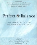 cover image Perfect Balance: Ayurvedic Nutrition for Mind, Body and Soul