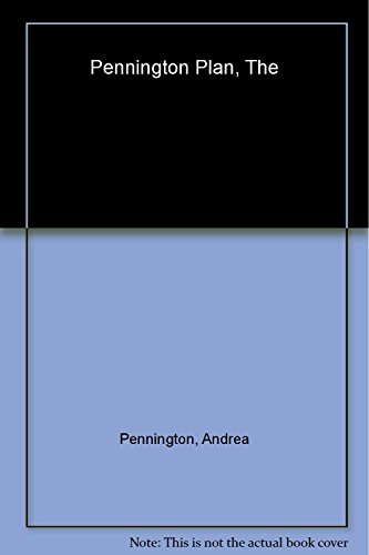 cover image THE PENNINGTON PLAN: 5 Simple Steps to Vibrant Health, Emotional Well-Being and Spiritual Growth