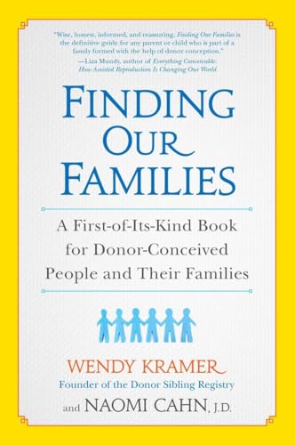 cover image Finding Our Families: A First-of-Its-Kind Book for Donor-Conceived People and Their Families