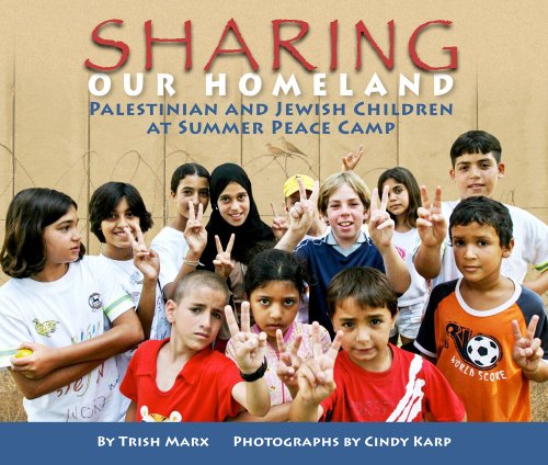 cover image Sharing Our Homeland: Palestinian and Jewish Children at Summer Peace Camp 