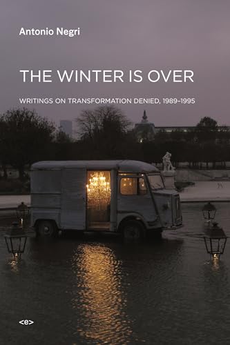 cover image The Winter is Over: Writings on Transformation Denied 1989-1995