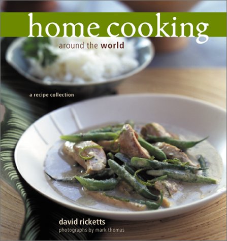 cover image HOME COOKING AROUND THE WORLD: A Recipe Collection