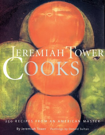 cover image JEREMIAH TOWER COOKS