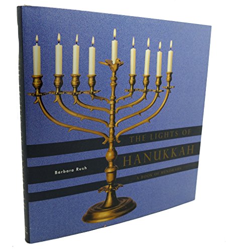cover image THE LIGHTS OF HANUKKAH: A Book of Menorahs