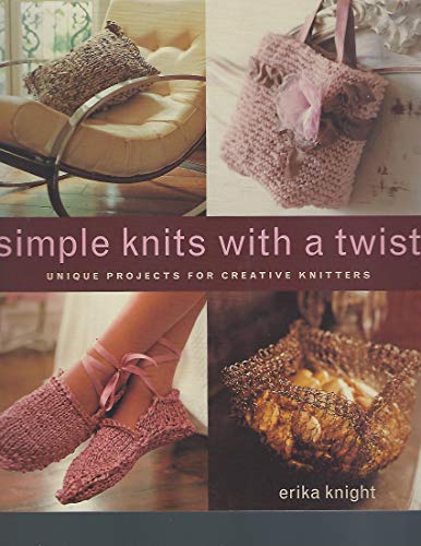cover image Simple Knits with a Twist: Unique Projects for Creative Knitters