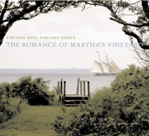 cover image Vineyard Days, Vineyard Nights: The Romance of Martha's Vineyard