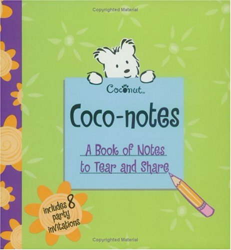 cover image Coco-Notes: A Book of Notes to Tear and Share [With 8 Party Invitations]