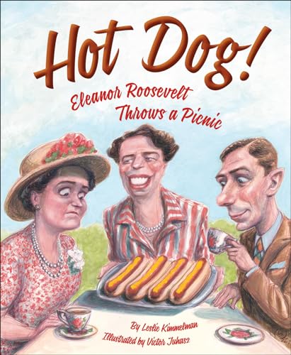 cover image Hot Dog! Eleanor Roosevelt Throws a Picnic