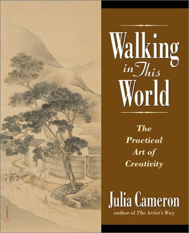 cover image WALKING IN THIS WORLD: The Practical Art of Creativity