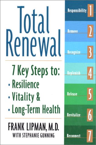 cover image TOTAL RENEWAL: 7 Key Steps to Resilience, Vitality, and Long-Term Health