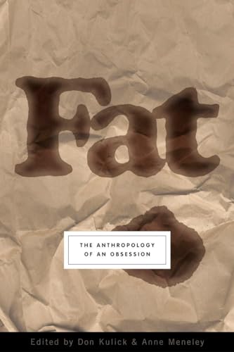 cover image FAT: The Anthropology of an Obsession