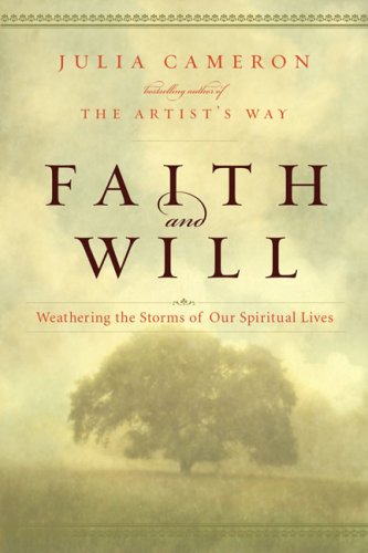 cover image Faith and Will: Weathering the Storms in Our Spiritual Lives
