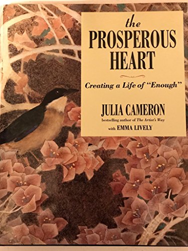 cover image The Prosperous Heart: 
Creating a Life of “Enough” 