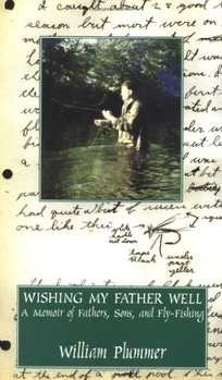 Wishing My Father Well: A Memoir of Fathers