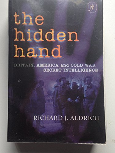cover image THE HIDDEN HAND: Britain, America and Cold War Secret Intelligence