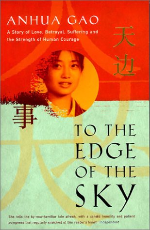 cover image TO THE EDGE OF THE SKY: A Story of Love, Betrayal, Suffering and the Strength of Human Courage