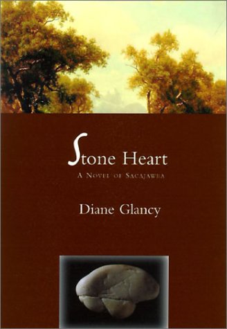cover image STONE HEART: A Novel of Sacajawea