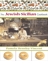 THE JEWISH-SICILIAN COOKBOOK: Three Generations of Stories