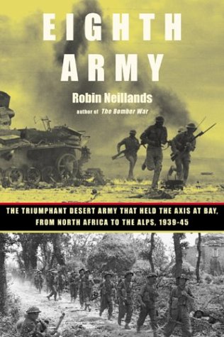 cover image Eighth Army: The Triumphant Desert Army That Held the Axis at Bay from North Africa to the Alps, 1939-45