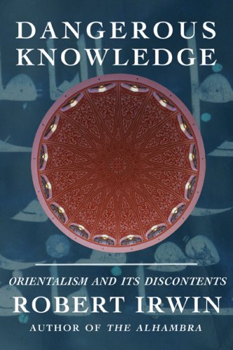 cover image Dangerous Knowledge: Orientalism and Its Discontents