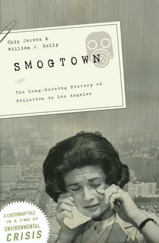 cover image Smogtown: The Lung-Burning History of Pollution in Los Angeles
