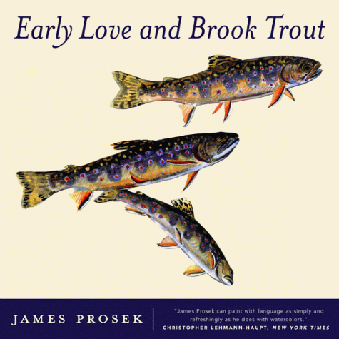 cover image Early Love and Brook Trout: With Watercolor Paintings by the Author