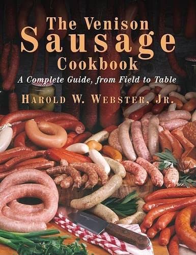 The Venison Sausage Cookbook Complete