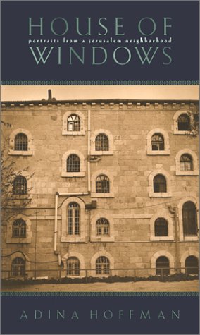 cover image House of Windows: Portraits from a Jerusalem Neighborhood