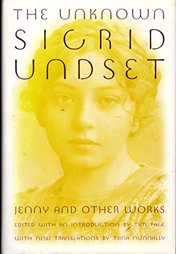 cover image THE UNKNOWN SIGRID UNDSET: Jenny and Other Works