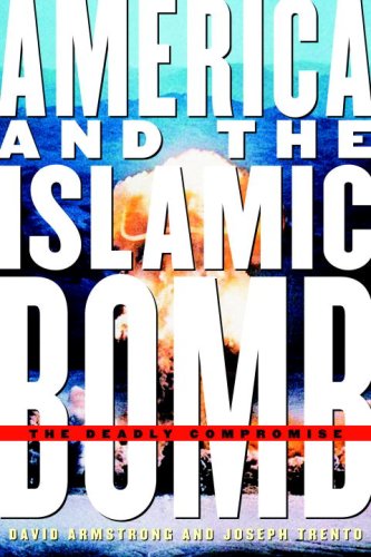 cover image America and the Islamic Bomb: The Deadly Compromise