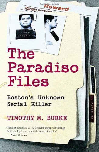 cover image The Paradiso Files: Boston’s Unknown Serial Killer