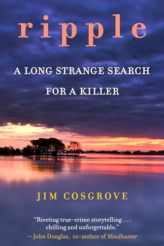 cover image Ripple: A Long Strange Search for a Killer