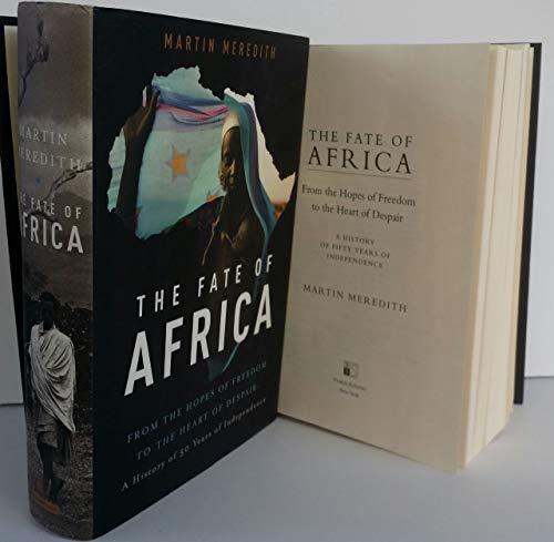 cover image The Fate of Africa: From the Hopes of Freedom to the Heart of Despair