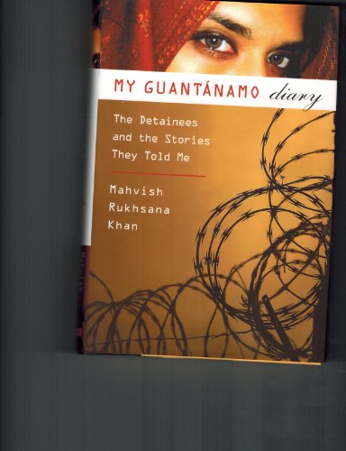 cover image My Guantanamo Diary: The Detainees and the Stories They Told Me