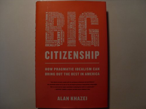 cover image Big Citizenship: How Pragmatic Idealism Can Bring Out the Best in America