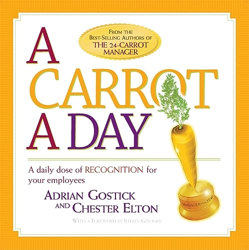 cover image A Carrot a Day: A Daily Dose of Recognition for Your Employees