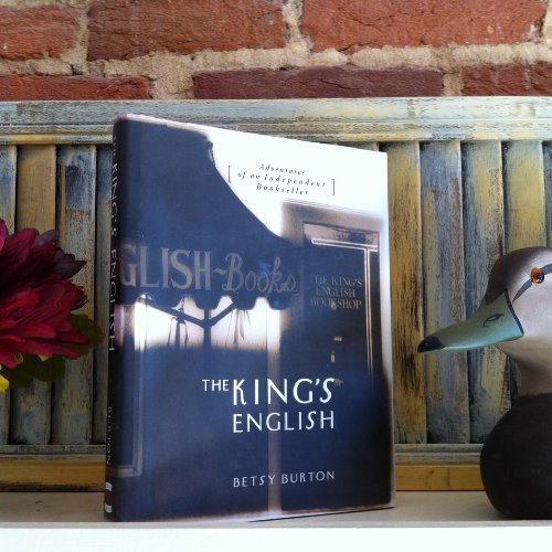 cover image The King's English: Adventures of an Independent Bookseller