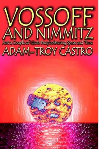 cover image VOSSOFF AND NIMMITZ: Just a Couple of Idiots Reupholstering Space and Time