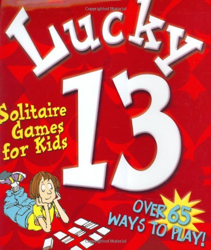 cover image Lucky 13: Solitaire Games for
