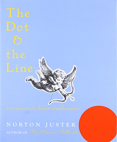 cover image The Dot and the Line: A Romance in Lower Mathematics
