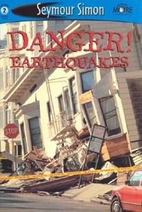Danger! Earthquakes: See More Readers Level 2