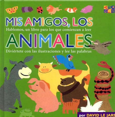 cover image Mis Amigos, los Animales = My Friends, the Animals
