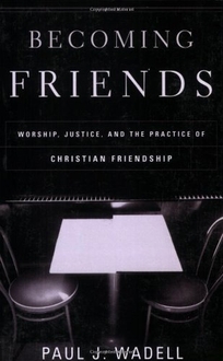 BECOMING FRIENDS: Worship