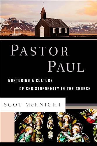 cover image Pastor Paul: Nurturing a Culture of Christoformity in the Church