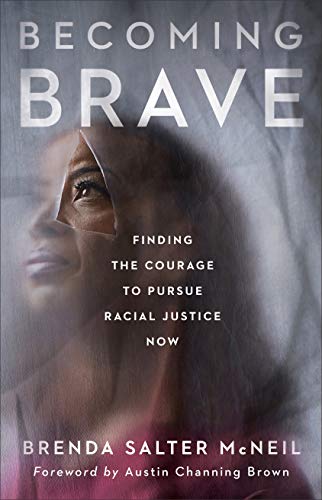 cover image Becoming Brave: Finding the Courage to Pursue Racial Justice Now 