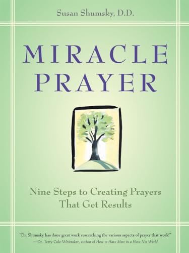 cover image Miracle Prayer: Nine Steps to Creating Prayers That Get Results